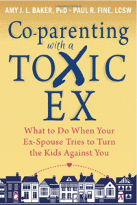 co-parenting with a toxic ex - parenting book